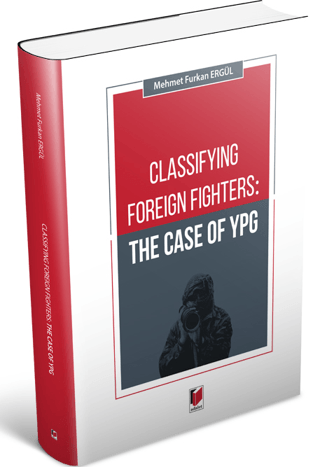Classifying Foreign Fighters: The Case Of Ypg