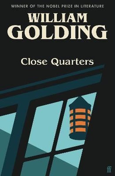 Close Quarters William Golding