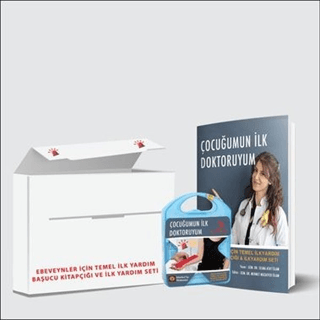 Çocuğumun İlk Doktoruyum - Ebeveynler İçin Temel İlk Yardım Başucu Kitapçığı ve İlk Yardım Seti