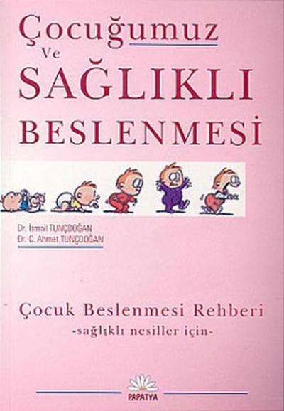 Çocuğumuz ve Sağlıklı Beslenmesi