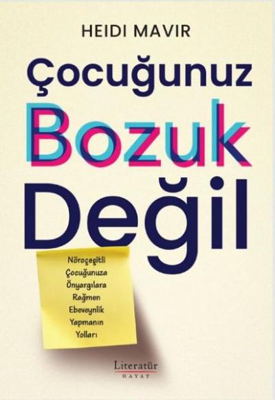 Çocuğunuz Bozuk Değil