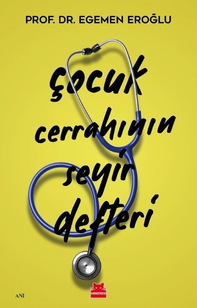 Çocuk Cerrahının Seyir Defteri Egemen Eroğlu