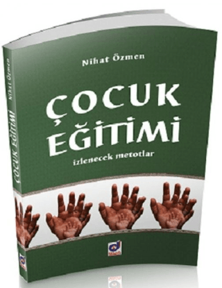 Çocuk Eğitimi - İzlenecek Metotlar