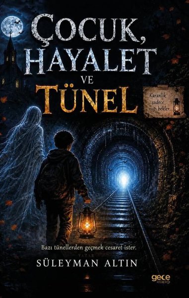Çocuk Hayalet ve Tünel Süleyman Altın