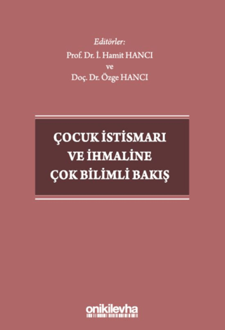 Çocuk İstismarı ve İhmaline Çok Bilimli Bakış