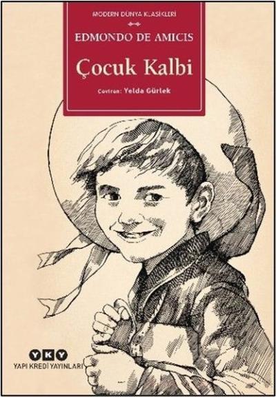 Çocuk Kalbi - Modern Dünya Klasikleri Edmondo De Amicis