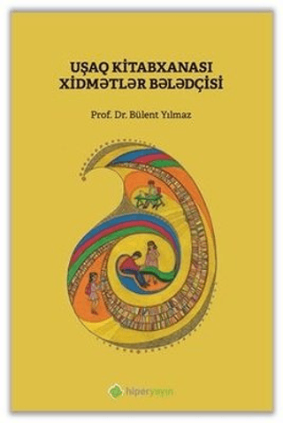 Çocuk Kütüphanesi Hizmetleri Kılavuzu