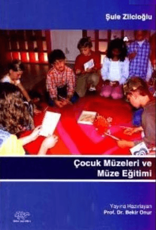 Çocuk Müzeleri Ve Müze Eğitimi