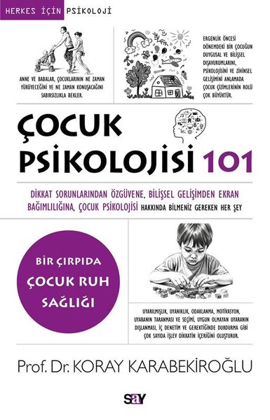 Çocuk Psikolojisi 101 - Herkes İçin Psikoloji - Bir Çırpıda Çocuk Ruh 