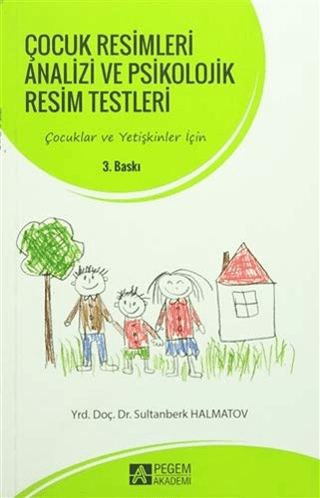 Çocuk Resimleri Analizi ve Psikolojik Resim Testleri