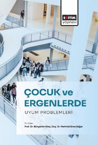 Çocuk ve Ergenlerde Uyum Problemleri