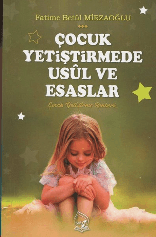 Çocuk Yetiştirmede Usül ve Esaslar