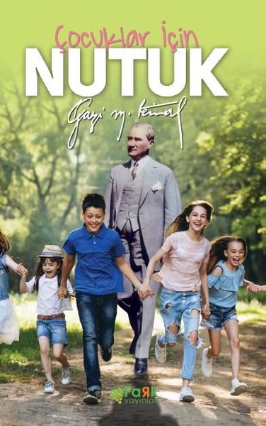 Çocuklar İçin Nutuk Mustafa Kemal Atatürk