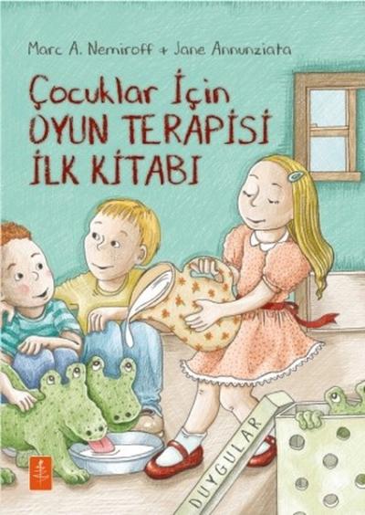Çocuklar için Oyun Terapisi İlk Kitabı