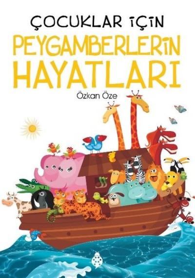 Çocuklar İçin Peygamberlerin Hayatları