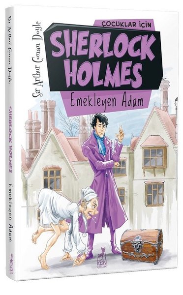 Çocuklar İçin Sherlock Holmes - Emekleyen Adam Sir Arthur Conan Doyle
