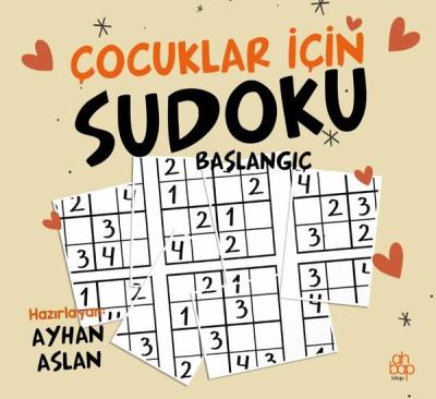 Çocuklar İçin Sudoku - Başlangıç Ayhan Aslan