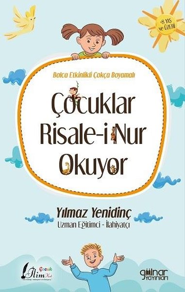 Çocuklar Risale-i Nur Okuyor - Bolca Etkinlikli Çokça Boyamalı Yılmaz 