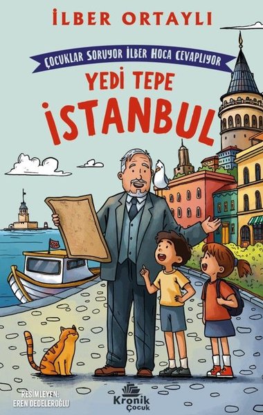Çocuklar Soruyor İlber Hoca Cevaplıyor: Yedi Tepe İstanbul İlber Ortay