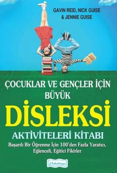 Çocuklar ve Gençler İçin Büyük Disleksi Aktiviteleri Kitabı Gavin Reid