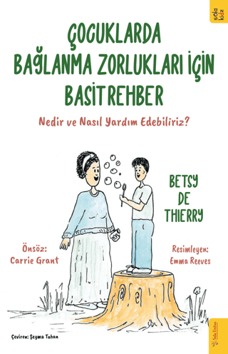 Çocuklarda Bağlanma Zorlukları için Basit Rehber