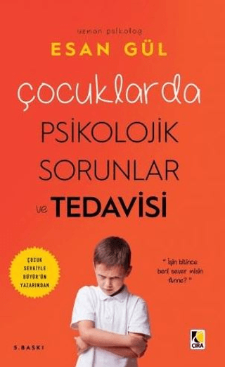 Çocuklarda Psikolojik Sorunlar ve Tedavisi