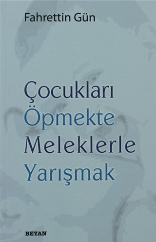 Çocukları Öpmekte Meleklerle Yarışmak