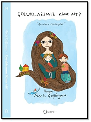 Çocuklarımız Kime Ait?