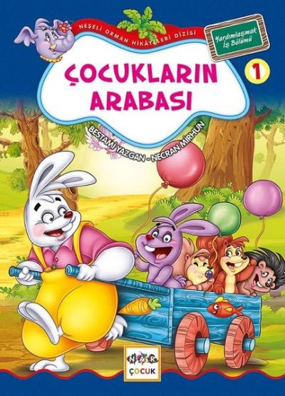 Çocukların Arabası 1-Neşeli Orman Hikayeleri Dizisi-Büyük Boy