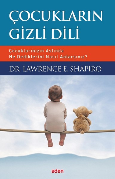 Çocukların Gizli Dili Lawrence E. Shapiro