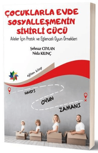 Çocuklarla Evde Sosyalleşmenin Sihirli Gücü