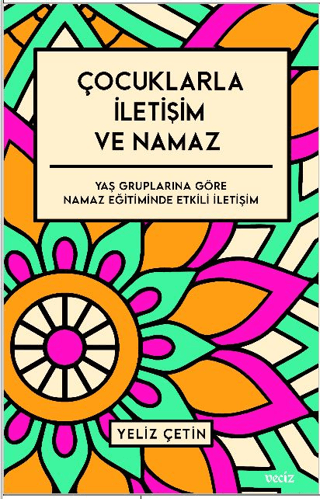 Çocuklarla İletişim ve Namaz