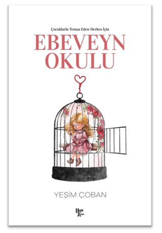 Çocuklarla Temas Eden Herkes İçin Ebeveyn Okulu