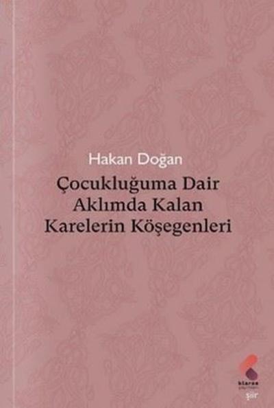 Çocukluğuma Dair Aklımda Kalan Karelerin Köşegenleri