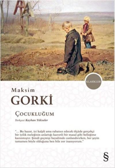 Çocukluğum Maksim Gorki