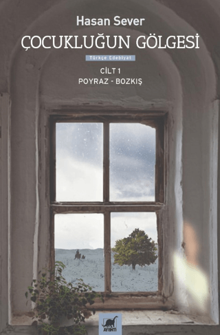 Çocukluğun Gölgesi Birinci Cilt: Poyraz & Bozkış