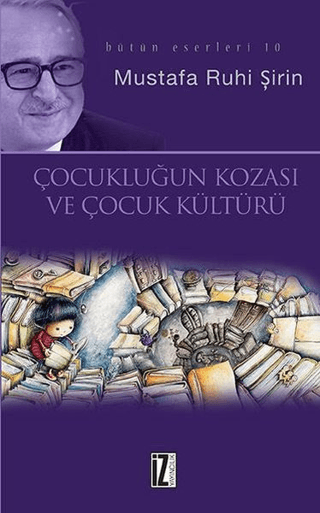 Çocukluğun Kozası ve Kültür ve Kitap ve Edebiyat