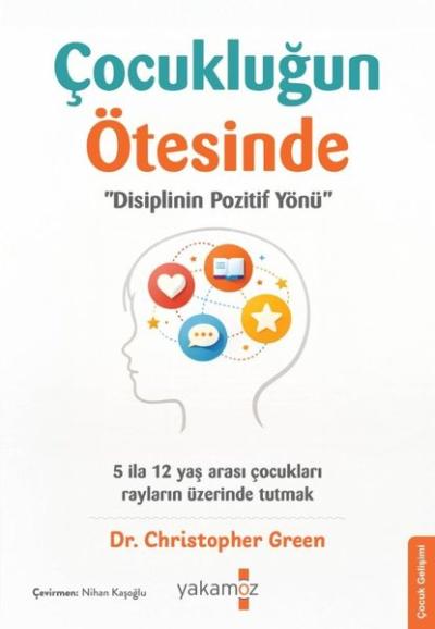 Çocukluğun Ötesinde - Disiplinin Pozitif Yönü