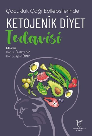 Çocukluk Çağı Epilepsilerinde Ketojenik Diyet Tedavisi)