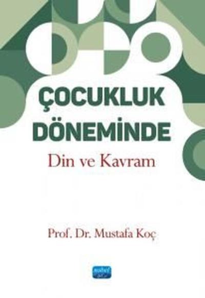 Çocukluk Döneminde Din ve Kavram Mustafa Koç