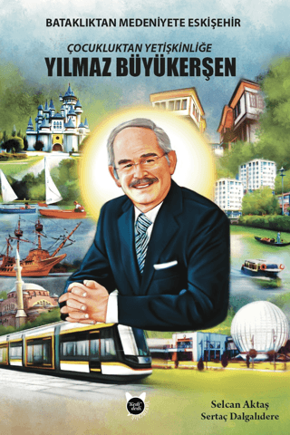 Çocukluktan Yetişkinliğe Yılmaz Büyükerşen