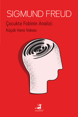 Çocukta Fobinin Analizi: Küçük Hans Vakası