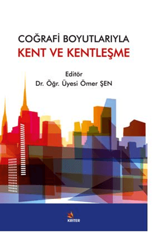 Coğrafi Boyutlarıyla Kent ve Kentleşme