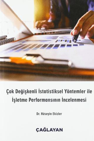 Çok Değişkenli İstatistiksel Yöntemler ile İşletme Performansının İncelenmesi