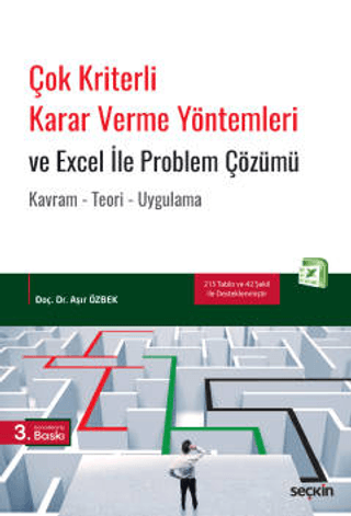 Çok Kriterli Karar Verme Yöntemleri ve Excel İle Problem Çözümü