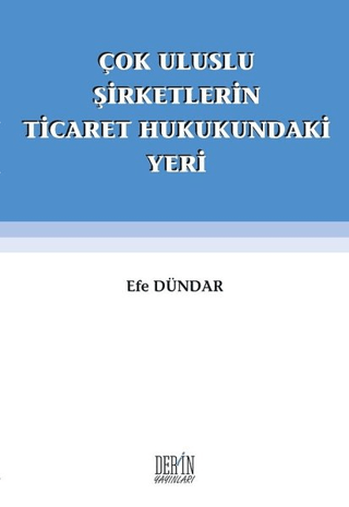 Çok Uluslu Şirketlerin Ticaret Hukukundaki Yeri