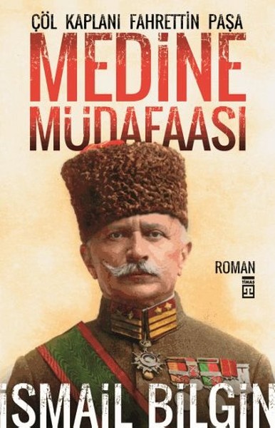 Çöl Kaplanı Fahrettin Paşa-Medine M