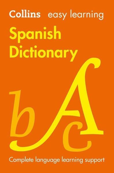 Collins Easy Learning Spanish Dictionary (8th Edition) Kolektif
