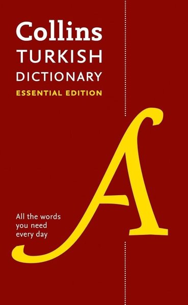 Collins Essential - Turkish Essential Dictionary: All the words you ne