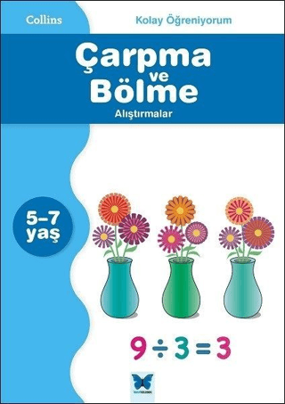 Collins Kolay Öğreniyorum - Çarpma ve Bölme Alıştırmalar  (5-7 Yaş)